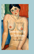 serendipity in strokes: the art within