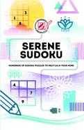 Serene Sudoku: Hundreds of Sudoku puzzles to help calm your mind