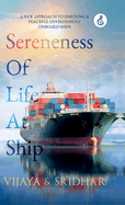 Sereneness Of Life At Ship: A New Approach To Ensuring A Peaceful Environment Onboard Ships