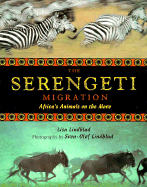 Serengeti Migration: Africa's Animals on the Move