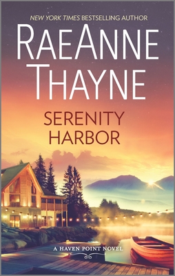 Serenity Harbor: A Clean & Wholesome Romance - Thayne, Raeanne