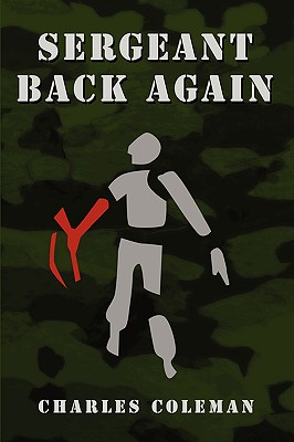 Sergeant Back Again - Coleman, Charles, PhD