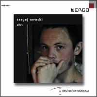 Sergej Newski: Alles - Ensemble Mosaik, Berlin; Jakob Diehl (speech/speaker/speaking part); MusikFabrik; Natalia Pschenitschnikova (soprano);...