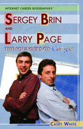 Sergey Brin and Larry Page: The Founders of Google - White, Casey