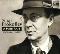 Sergey Prokofiev: A Portrait - Alexander Rudin (cello); Aurora String Quartet; Bernd Glemser (piano); Dame Edna Everage; Kun Woo Paik (piano);...