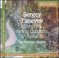 Sergey Taneyev: Complete String Quartets, Vol. 5 - Taneyev Quartet