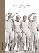 Serial / Portable Classic - The Greek Canon and its Mutations