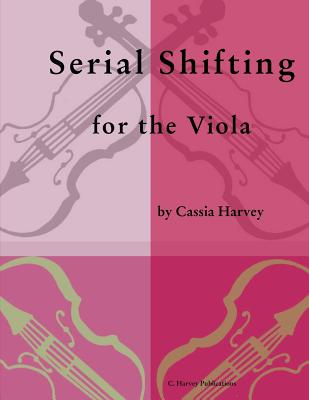 Serial Shifting for the Viola - Harvey, Cassia