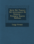 Serie Dei Vescovi Ed Arcivescovi Di Genova