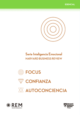 Serie Inteligencia Emocional Hbr. Estuche Esencial 3 Vols.: Focus, Confianza, Autoconciencia (Slip Case Focus, Confidence, Self-Awareness Spanish Edition) - Harvard Business Review, and Varios (Translated by)