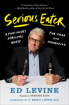 Serious Eater - Levine, Ed (Introduction by)