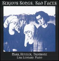 Serious Songs, Sad Faces - Lisa Leonard (piano); Mark Hetzler (trombone)