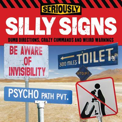 Seriously Silly Signs - Arcturus Publishing