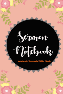 Sermon Notebook: Weekly Sermon Notes (6x9 Inches), Easy to Carry, Inspirational Tool ( Record/ Remember/Reflect)