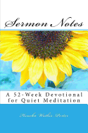 Sermon Notes: A 52-Week Devotional for Quiet Meditation