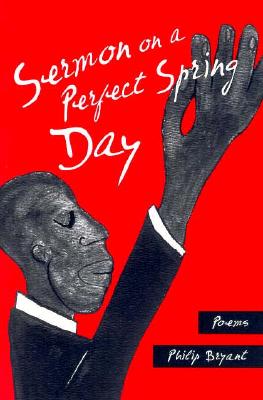 Sermon on a Perfect Spring Day - Bryant, Philip