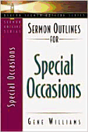 Sermon Outlines for Special Occasions
