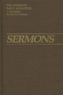 Sermons 7, 230-272b - Rotelle, John E (Editor), and Augustine, St, and Hill, Edmund (Translated by)