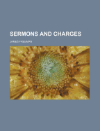 Sermons and Charges