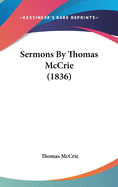 Sermons By Thomas McCrie (1836)