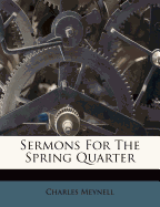 Sermons for the Spring Quarter