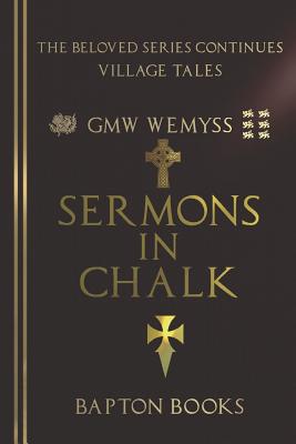 Sermons in Chalk - Wemyss, Gmw