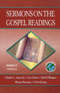 Sermons on the Gospel Readings: Series II, Cycle A