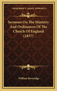 Sermons on the Ministry and Ordinances of the Church of England (1837)