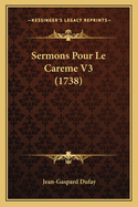 Sermons Pour Le Careme V3 (1738)