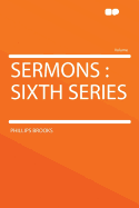 Sermons: Sixth Series