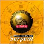 Serpent: Chinese Feng Shui Music