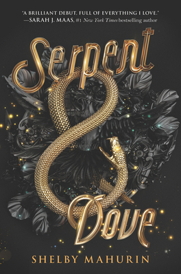 Serpent & Dove - Mahurin, Shelby