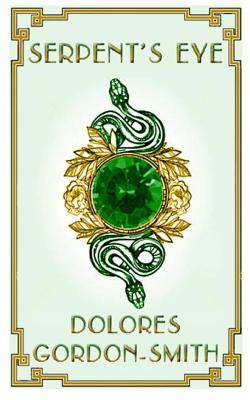 Serpent's Eye - Gordon-Smith, Dolores