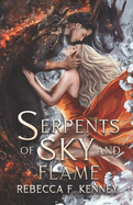 Serpents of Sky and Flame