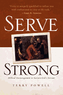 Serve Strong: Biblical Encouragement to Sustain God's Servant