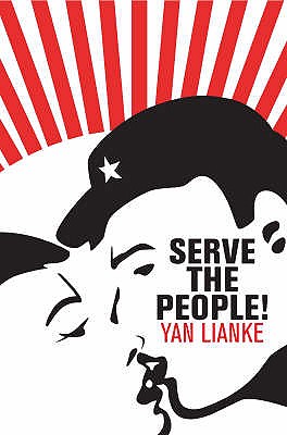 Serve the People! - Lianke, Yan