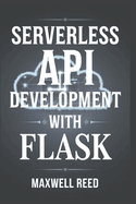 Serverless API Development With Flask