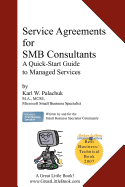 Service Agreements for Smb Consultants: A Quick-Start Guide to Managed Services