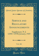 Service and Regulatory Announcements, Vol. 181: Supplement, N. J. 12501-12550; January, 1925 (Classic Reprint)