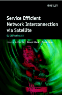 Service Efficient Network Interconnection Via Satellite: EU Cost Action 253