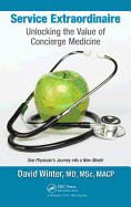 Service Extraordinaire: Unlocking the Value of Concierge Medicine