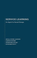 Service Learning: An Agent for Social Change