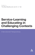 Service-Learning and Educating in Challenging Contexts: International Perspectives