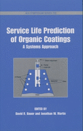 Service Life Prediction of Organic Coatings: A Systemic Approach
