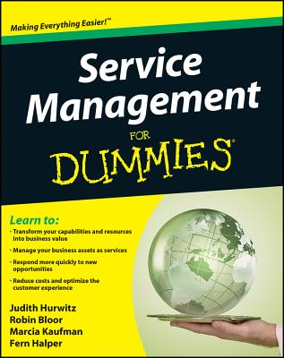 Service Management for Dummies - Hurwitz, Judith S, and Bloor, Robin, and Kaufman, Marcia