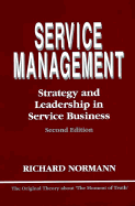 Service Management: Strategy and Leadership in Service Business - Normann, Richard