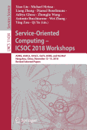 Service-Oriented Computing - Icsoc 2018 Workshops: Adms, Asoca, Isyycc, Clots, Ddbs, and Nls4iot, Hangzhou, China, November 12-15, 2018, Revised Selected Papers