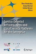 Service Oriented Infrastructures and Cloud Service Platforms for the Enterprise: A Selection of Common Capabilities Validated in Real-Life Business Trials by the BEinGRID Consortium