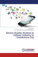 Service Quality Analysis in Cellular Industry in Coimbatore City