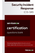 ServiceNow Security Incident Response (CIS-SIR) Certification Questions Bank